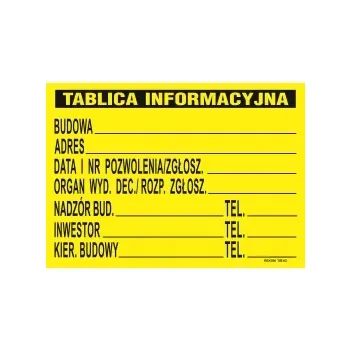 TABLICA INFORMACYJNA BUDOWLANA 690*460MM